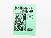 German MP40 Machine Pistol Manual Reprint